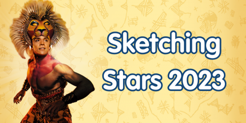 Sketching Stars 2023 — with Disney’s The Lion King
